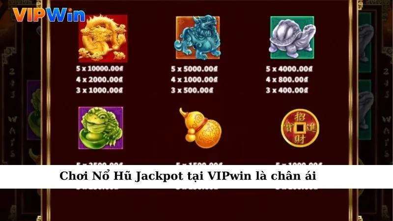 Chơi Nổ Hũ Jackpot tại VIPwin là chân ái