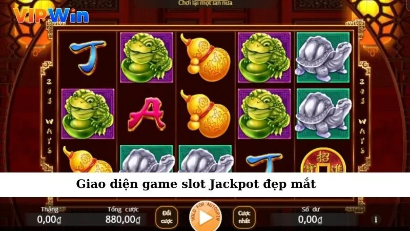 Giao diện game slot Jackpot đẹp mắt