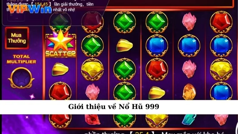 Giới thiệu về Nổ Hũ 999