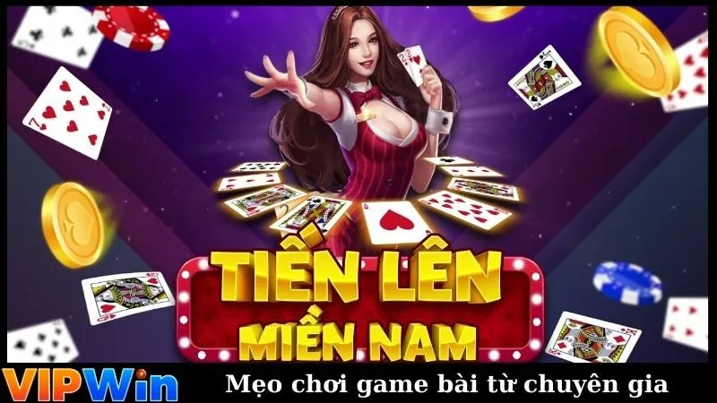 Mẹo chơi game bài từ chuyên gia
