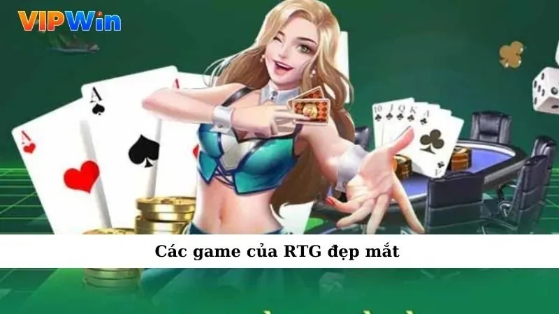 Các game của RTG đẹp mắt