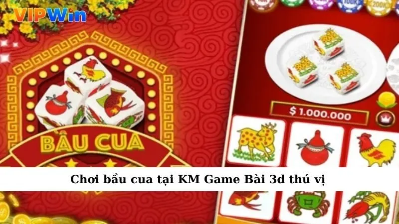 Chơi bầu cua tại KM Game Bài 3d thú vị