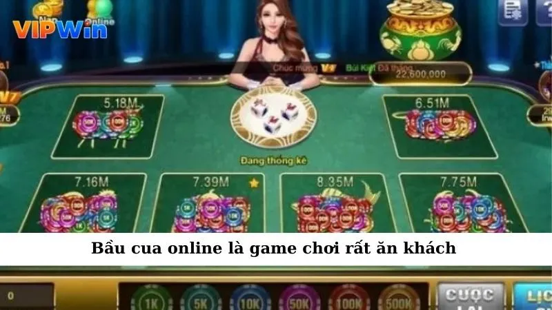 Bầu cua online là game chơi rất ăn khách