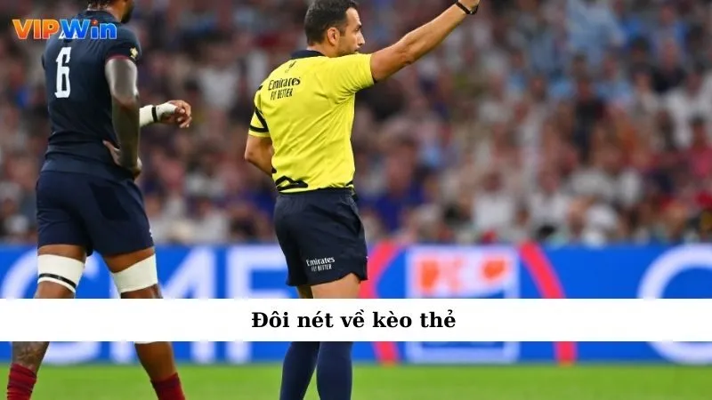 Đôi nét về kèo thẻ