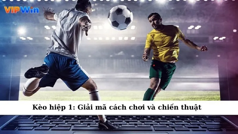Kèo hiệp 1